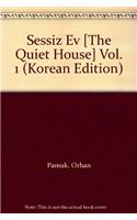 Sessiz Ev [The Quiet House] Vol. 1