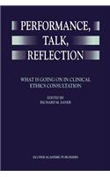 Performance, Talk, Reflection