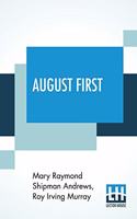 August First