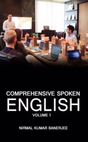 Comprehensive Spoken English: Volume 1