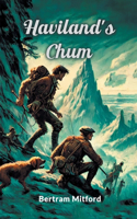 Haviland's Chum