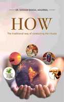 HOW: The Hindu Methodology to Rituals and Traditions