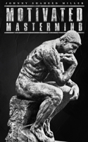 Motivated Mastermind