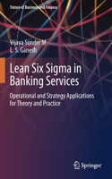 Lean Six SIGMA in Banking Services