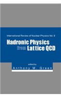 Hadronic Physics from Lattice QCD