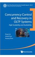 Concurrency Control and Recovery in Oltp Systems: High Scalability and Availability