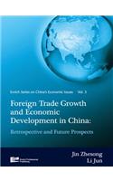 Foreign Trade Growth and Economic Development in China