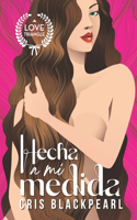 Hecha a mi medida