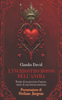 L'Inchiostro Rosso Dell'anima: Poesie di un percorso d'amore, inizio di una eterna emozione.
