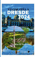 Viajar Guía a Dresde 2024