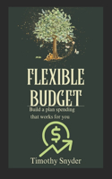 Flexible Budget