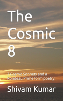 The Cosmic 8: 7 Cosmic Sonnets and a Rondeau Prime form poetry!