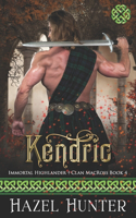 Kendric (Immortal Highlander Clan MacRoss Book 4)