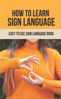 How To Learn Sign Language