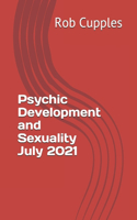 Psychic Development and Sexuality July 2021