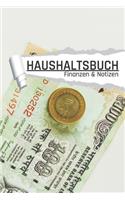 Haushaltsbuch: Motiv Geldschein I Notizbuch zum Geld Sparen, Planen von Einnahmen u. Ausgaben I DIN A5 I 120 Seiten I Undatiert I 52 Wochen I Fixkosten I Bilanz I 