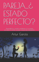 Pareja...¿ Estado Perfecto?