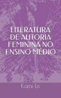 Literatura de Autoria Feminina No Ensino Médio