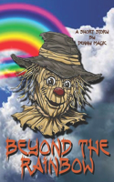 Beyond the Rainbow