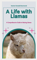 Life with Llamas