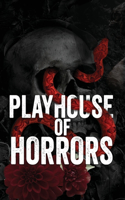 Playhouse Horrors