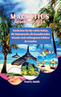 Mauritius Reiseführer 2024: Entdecken Sie die reiche Kultur, die Naturpracht, die bezaubernden Wunder und verborgenen Schätze des Landes
