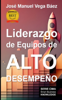 Liderazgo de Equipos de Alto Desempeño
