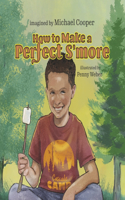 How to Make a Perfect S'more