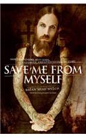 Save Me from Myself