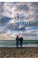 Maybe One Day