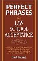 Perfect Phrases for Law School Acceptance