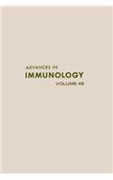 Advances in Immunology Volume 46: (46 Advances in Immunology)