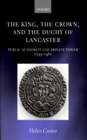 King, the Crown, and the Duchy of Lancaster