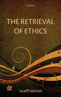 Retrieval of Ethics