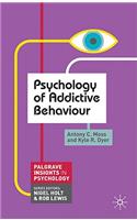 Psychology of Addictive Behaviour