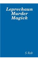 Leprechaun Murder Magick