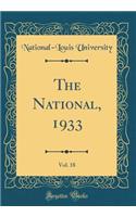 The National, 1933, Vol. 18 (Classic Reprint)
