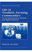 Life in Neolithic Farming Communities