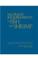 Nutrient Requirements of Fish and Shrimp