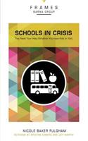Schools in Crisis, Paperback (Frames Series)
