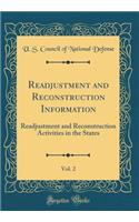Readjustment and Reconstruction Information, Vol. 2: Readjustment and Reconstruction Activities in the States (Classic Reprint)