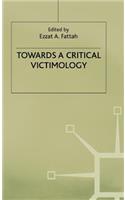 Towards a Critical Victimology