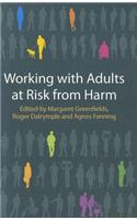 Working with Adults at Risk from Harm