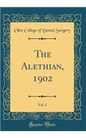 The Alethian, 1902, Vol. 1 (Classic Reprint)