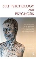 Self Psychology and Psychosis