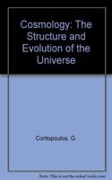 Cosmology: The Structure and Evolution of the Universe