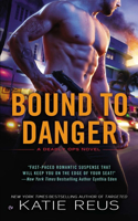 Bound to Danger: (2 Deadly Ops Series)