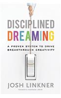 Disciplined Dreaming