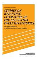 Studies on Byzantine Literature of the Eleventh and Twelfth Centuries