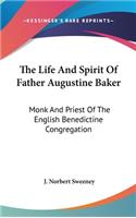 Life And Spirit Of Father Augustine Baker